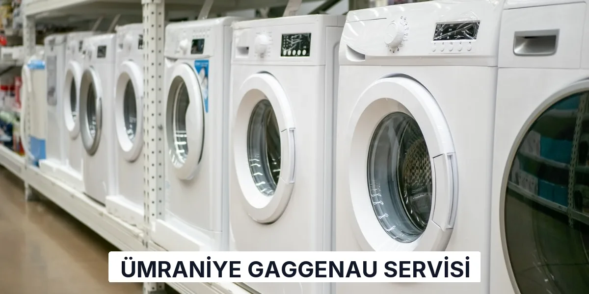 Ümraniye Gaggenau Servisi