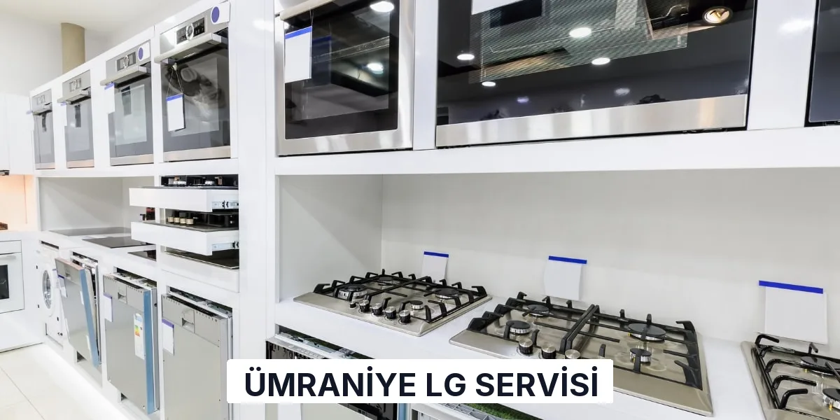 Ümraniye LG Servisi