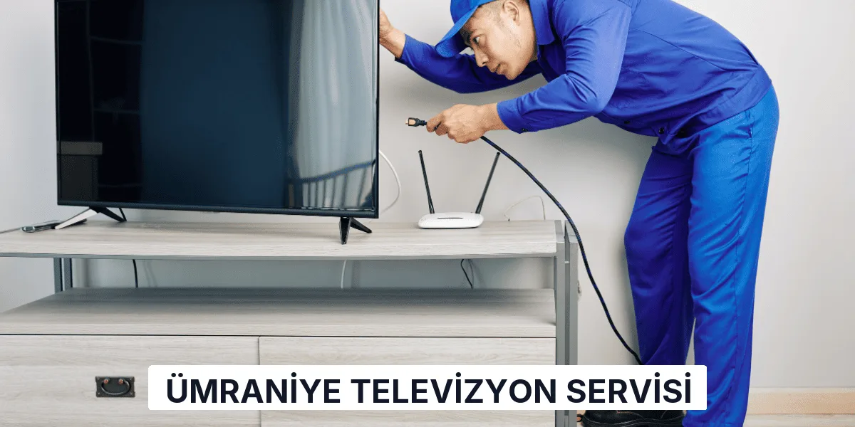 Ümraniye Televizyon Servisi